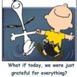I'm grateful for everything